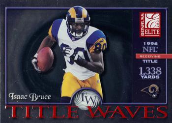 2001 Donruss Elite - Title Waves #TW-18 Isaac Bruce Front