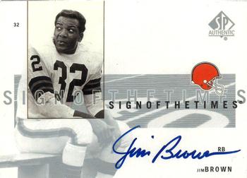 2001 SP Authentic - Sign of the Times #JBR Jim Brown Front