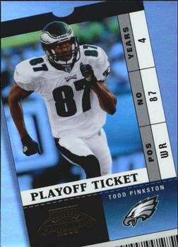 2003 Playoff Contenders - Playoff Ticket #9 Todd Pinkston Front
