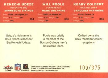2004 Fleer Tradition - Draft Day #354 Kenechi Udeze / Will Poole / Keary Colbert Back