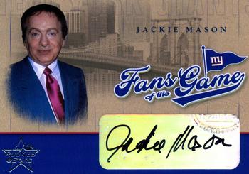 2004 Leaf Rookies & Stars - Fans of the Game Autographs #FG-4 Jackie Mason Front