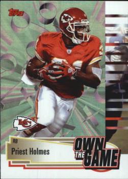 2004 Topps - Own the Game #OTG15 Priest Holmes Front