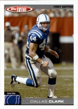 2004 Topps Total - First Edition #157 Dallas Clark Front