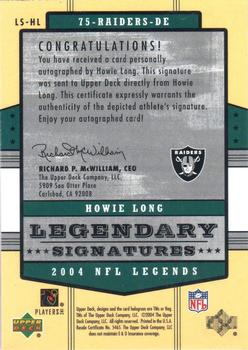 2004 Upper Deck Legends - Legendary Signatures #LS-HL Howie Long Back