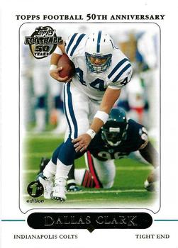 2005 Topps 1st Edition #54 Dallas Clark Front