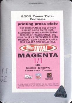 2005 Topps Total - Printing Plates Back Magenta #36 Chris Brown Back