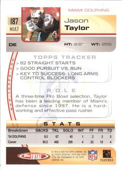 2005 Topps Total - Silver #187 Jason Taylor Back