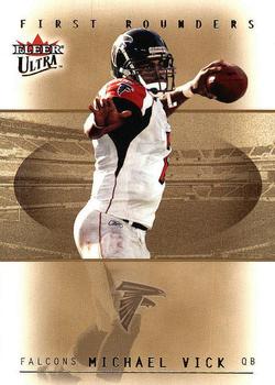 2005 Ultra - First Rounders #1FR Michael Vick Front