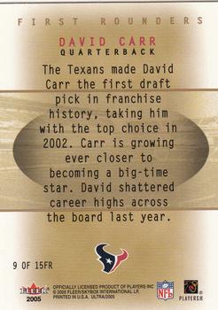 2005 Ultra - First Rounders #9FR David Carr Back