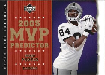 2005 Upper Deck - Predictors: MVP #MVP-52 Jerry Porter Front