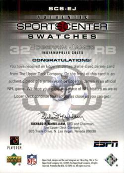 2005 Upper Deck ESPN - SportsCenter Swatches #SCS-EJ Edgerrin James Back