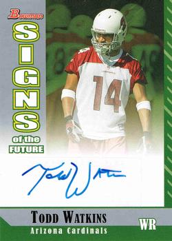 2006 Bowman - Signs of the Future #SF-TW Todd Watkins Front
