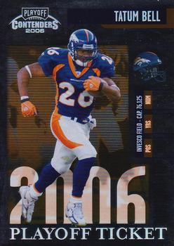 2006 Playoff Contenders - Playoff Ticket #31 Tatum Bell Front