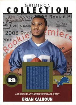 2006 Topps Heritage - Gridiron Collection Jersey #GC-BC Brian Calhoun Front