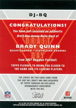 2007 Bowman - Draft Day Selections Relics #DJ-BQ Brady Quinn Back