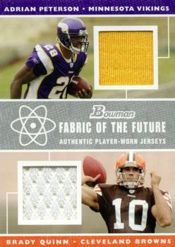 2007 Bowman - Fabric of the Future Dual #FFD-PQ Adrian Peterson / Brady Quinn Front