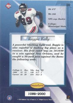1999 Collector's Edge Masters #10 Reggie Kelly Back