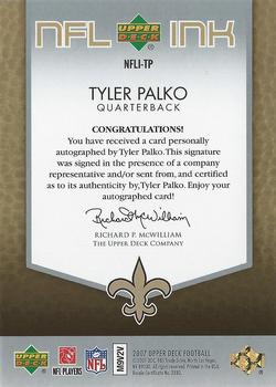 2007 Upper Deck - NFL Ink #NFLI-TP Tyler Palko Back