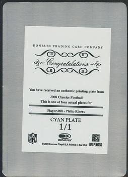 2008 Donruss Classics - Printing Plates Cyan #80 Philip Rivers Back
