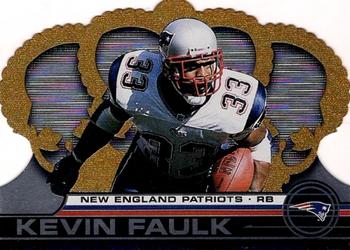 2001 Pacific Crown Royale #82 Kevin Faulk Front