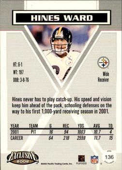 2002 Pacific Exclusive #136 Hines Ward Back