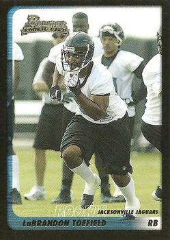 2003 Bowman #186 LaBrandon Toefield Front