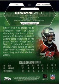 2003 Finest #84 DeWayne White Back