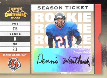 2003 Playoff Contenders #125 Dennis Weathersby Front