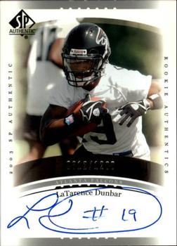 2003 SP Authentic #237 LaTarence Dunbar Front