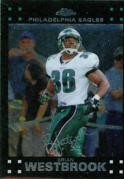 2007 Topps Chrome #TC72 Brian Westbrook Front
