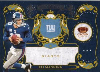 2010 Panini Crown Royale - Royalty #19 Eli Manning  Front