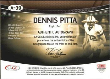 2010 SAGE - Autographs Platinum #A-39 Dennis Pitta  Back