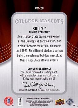 2012 Upper Deck - College Mascots Manufactured Patches #CM-28 Bully Back
