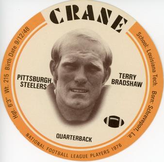 1976 Crane Discs #NNO Terry Bradshaw Front