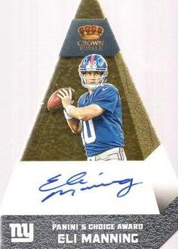 2012 Panini Crown Royale - Panini's Choice Autographs Gold #30 Eli Manning Front