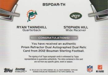 2012 Bowman Sterling - Dual Autographed Relics Prism Refractors #BSPDAR-TH Stephen Hill / Ryan Tannehill Back