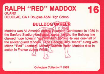 1989 Collegiate Collection Georgia Bulldogs (200) #16 Ralph Maddox Back