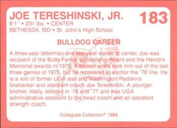 1989 Collegiate Collection Georgia Bulldogs (200) #183 Joe Tereshinski Jr. Back