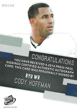 2014 Press Pass - Autographs Silver #PPS-CH Cody Hoffman Back