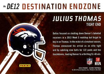 2014 Score - Destination End Zone Gold #DE12 Julius Thomas Back