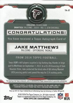 2014 Topps - Signatures #TA-JT Jake Matthews Back