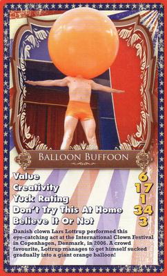 2008 Top Trumps Specials World of Weird! Ripley's Believe it or Not! #NNO Balloon Buffoon Front