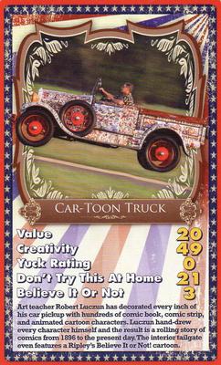 2008 Top Trumps Specials World of Weird! Ripley's Believe it or Not! #NNO Car-Toon Truck Front