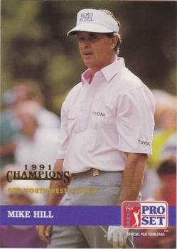 1992 Pro Set PGA Tour - 1991 Champions #202 Mike Hill Front