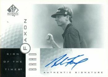 2001 SP Authentic - Sign of the Times #BF Brad Faxon Front