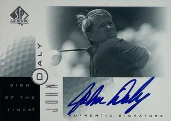 2001 SP Authentic - Sign of the Times #JD John Daly Front