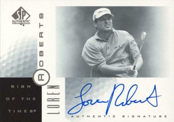 2001 SP Authentic - Sign of the Times #LR Loren Roberts Front