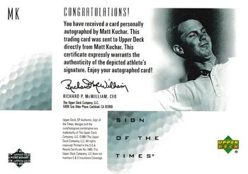 2001 SP Authentic - Sign of the Times #MK Matt Kuchar Back