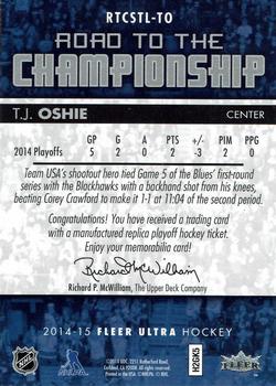 2014-15 Ultra - Road to the Championship #RTCSTL-TO T.J. Oshie Back
