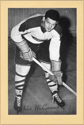 1944-64 Bee Hive Hockey Photos (Group 2) #NNO John McCormack Front